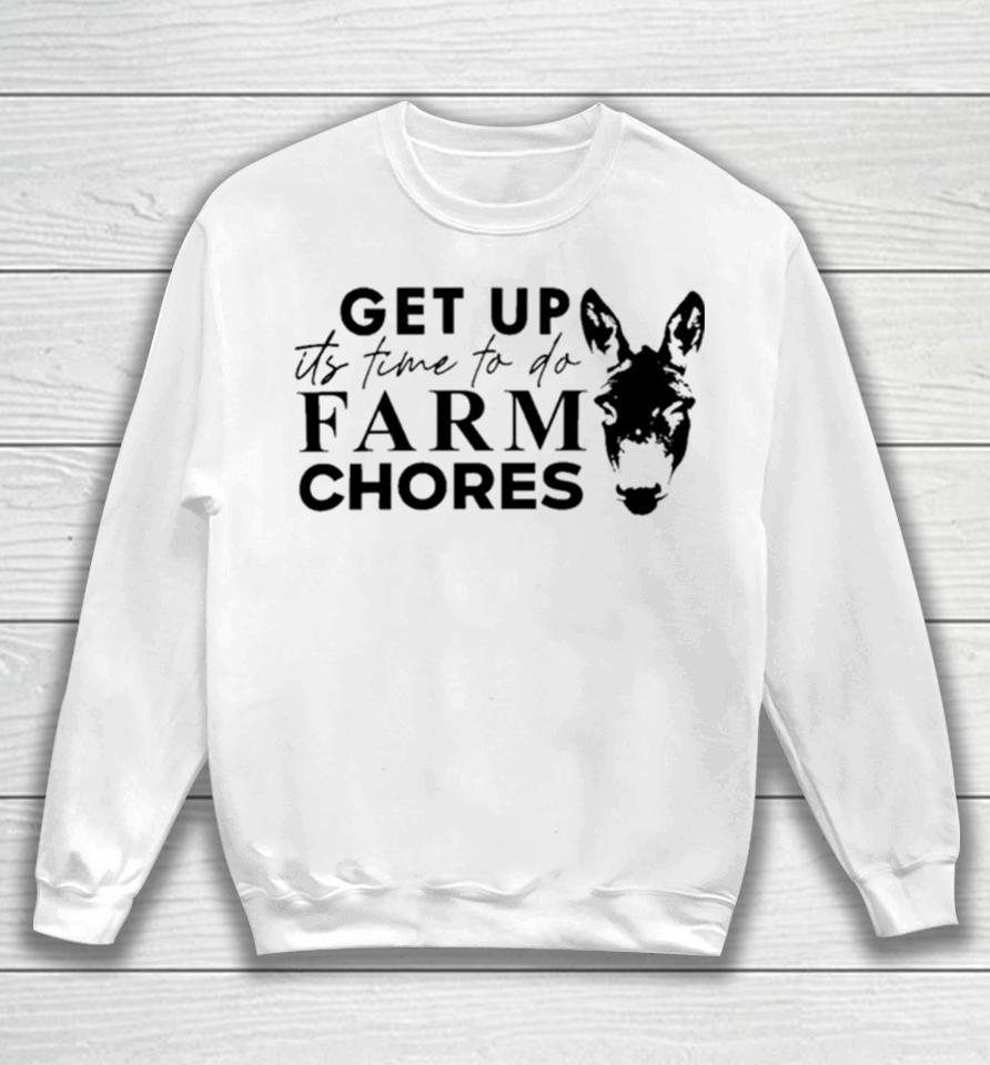 Matt Mathews Merch Get Up It’s Time To Do Farm Chores Sweatshirt