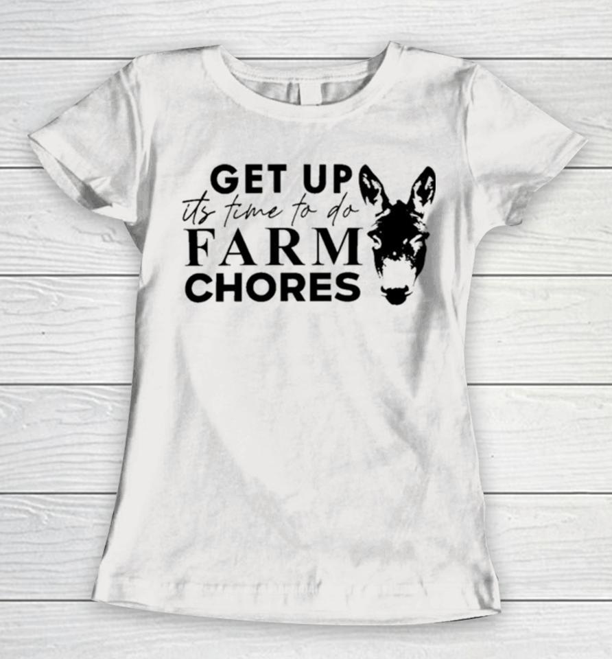 Matt Mathews Merch Get Up It’s Time To Do Farm Chores Women T-Shirt