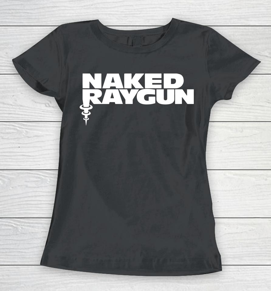 Matt Pinfield Naked Raygun Logo Women T-Shirt