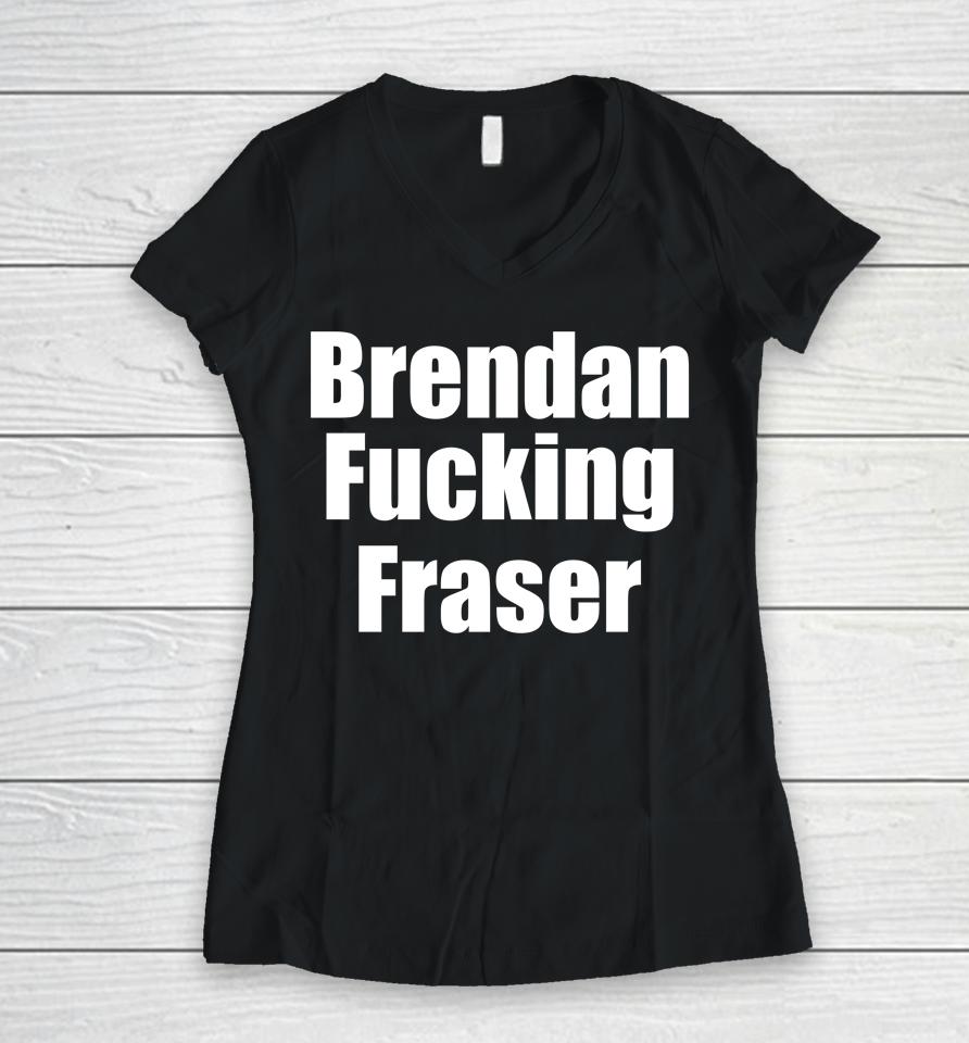 Matt Rife Wearing Brendan Fucking Fraser Women V-Neck T-Shirt