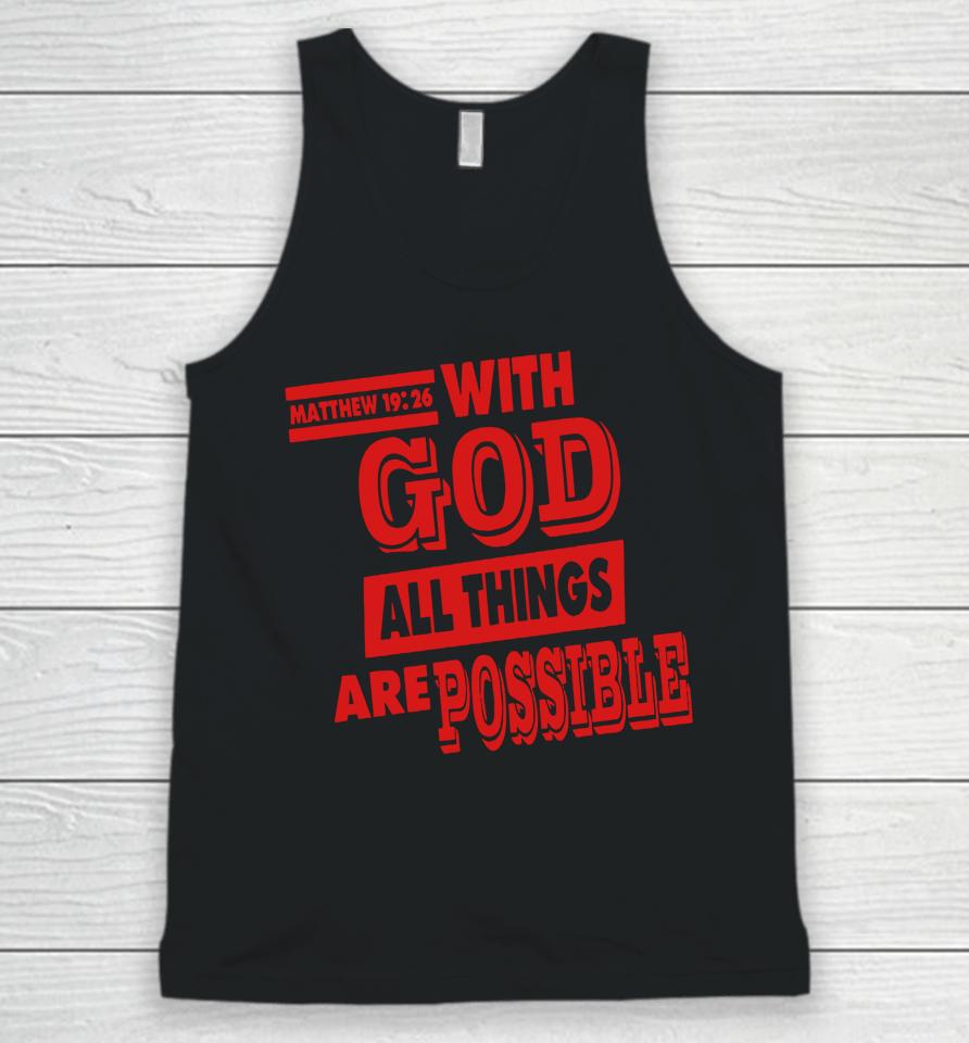 Matthew 19 26 With God All Things Are Possible Unisex Tank Top