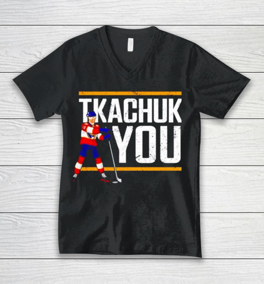 Matthew Tkachuk Hockey Tkachuk You Unisex V-Neck T-Shirt