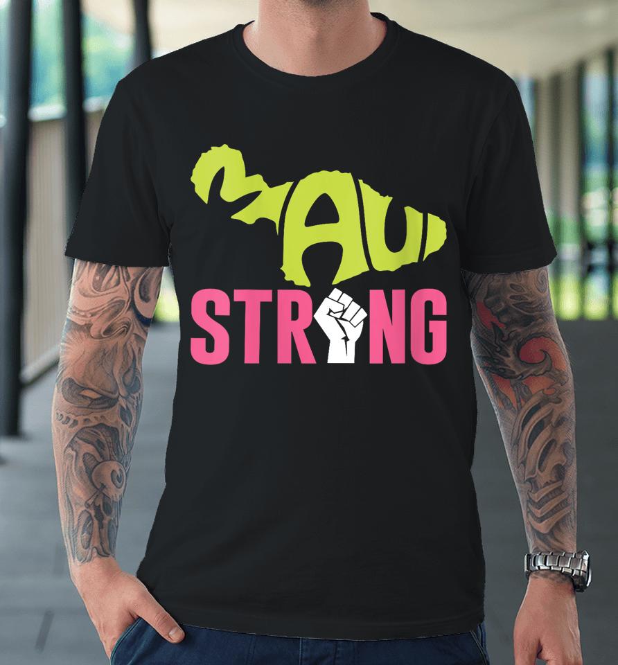 Maui Hawaii Beach Strong Premium T-Shirt