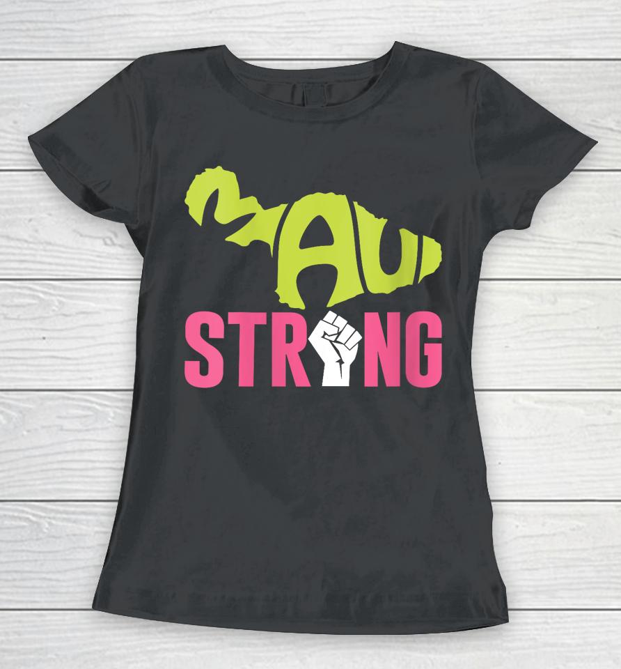 Maui Hawaii Beach Strong Women T-Shirt