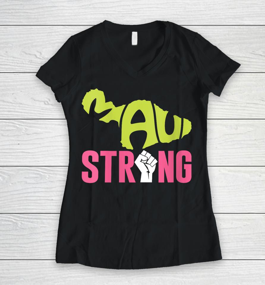 Maui Hawaii Beach Strong Women V-Neck T-Shirt