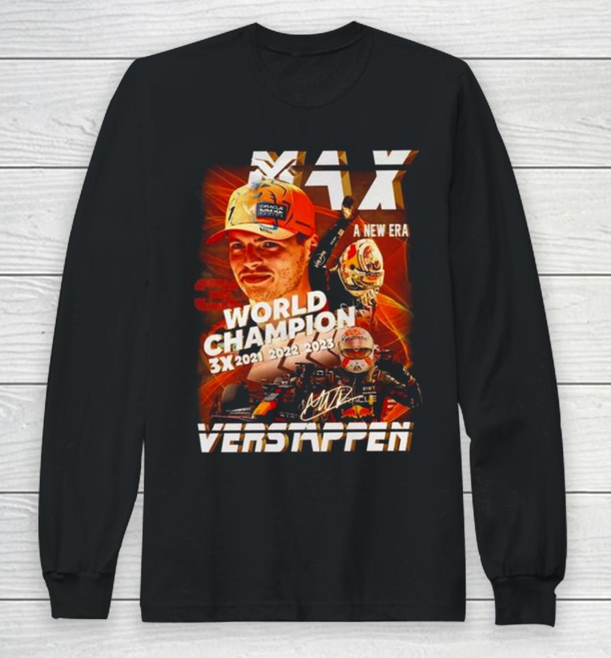 Max Verstappen World Champion A New Era 3X 2021 2023 Signature Long Sleeve T-Shirt