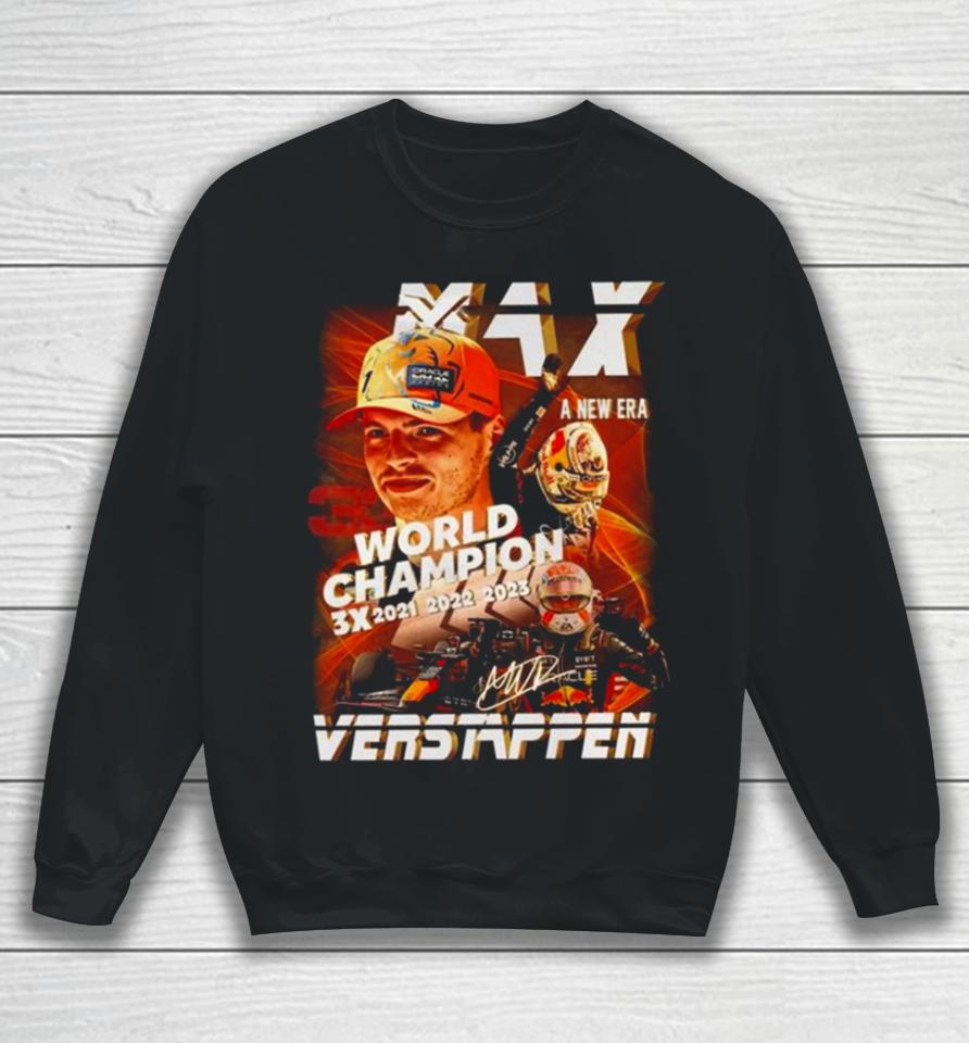 Max Verstappen World Champion A New Era 3X 2021 2023 Signature Sweatshirt