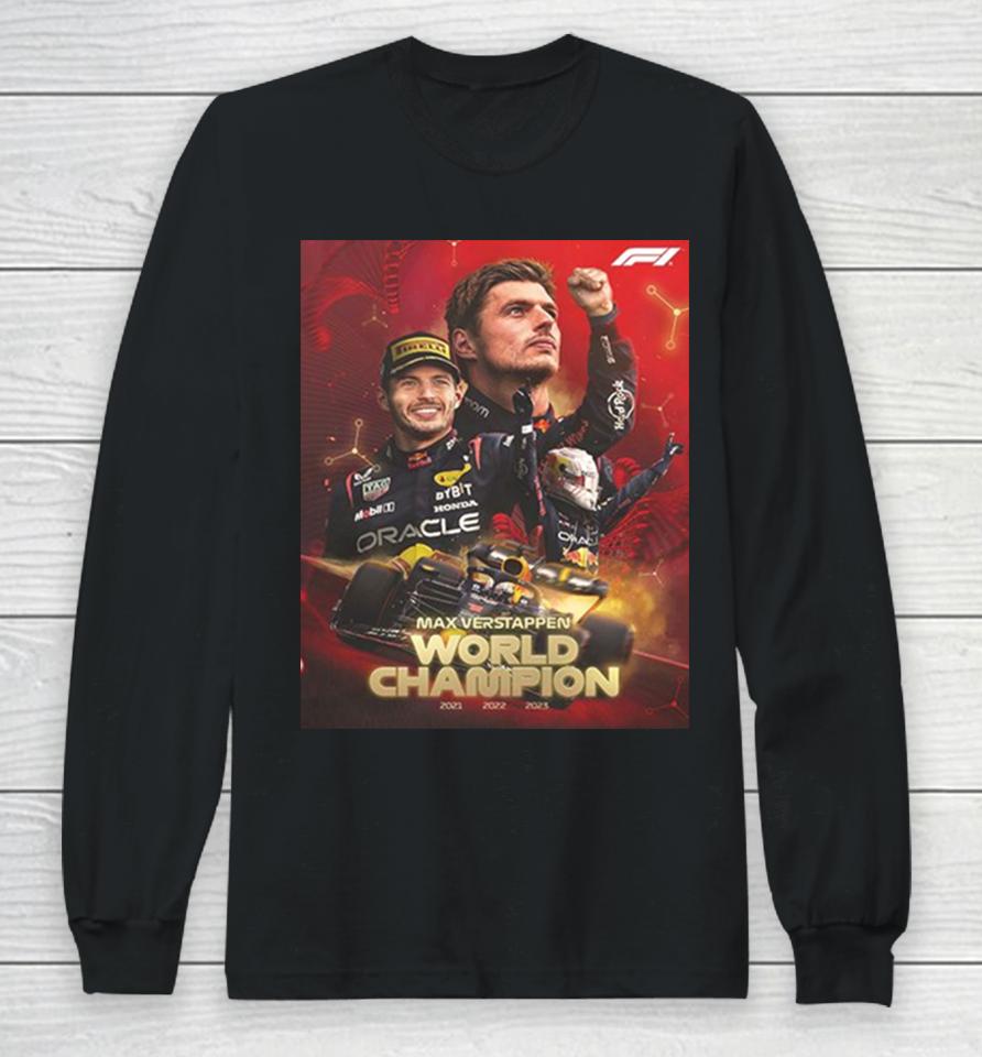 Max Verstappen World Champion Formula 1 2021 2022 20223 Three Time F1 Champion Congratulations Long Sleeve T-Shirt