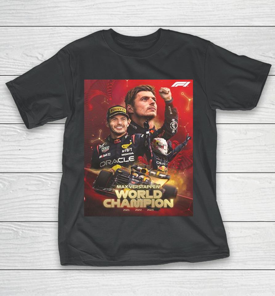 Max Verstappen World Champion Formula 1 2021 2022 20223 Three Time F1 Champion Congratulations T-Shirt