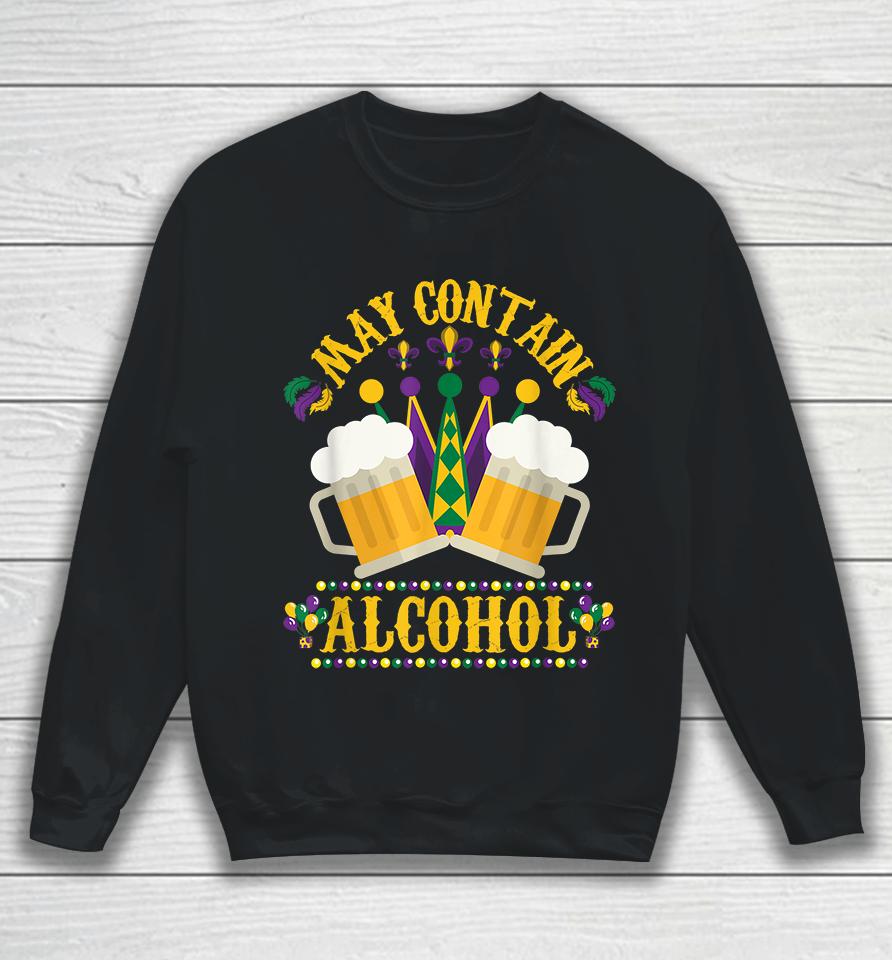 May Contain Alcohol Beer Mardi Gras Sweatshirt