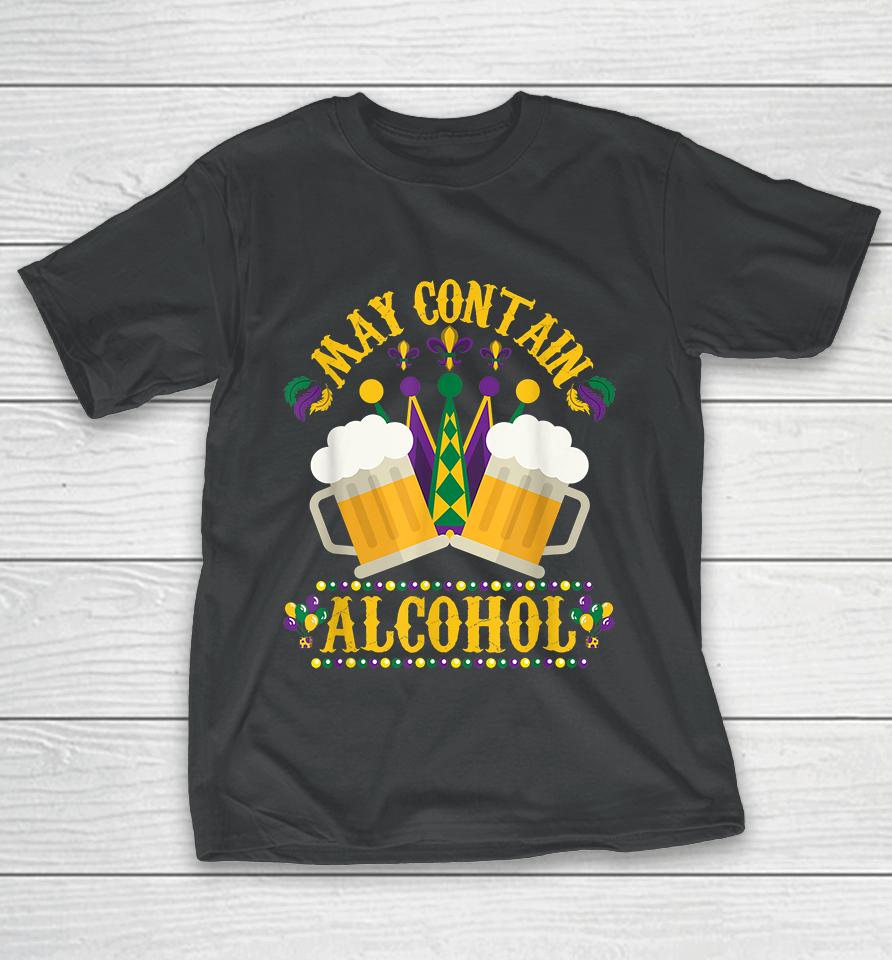 May Contain Alcohol Beer Mardi Gras T-Shirt