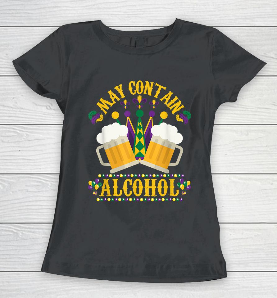 May Contain Alcohol Beer Mardi Gras Women T-Shirt