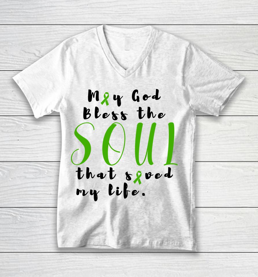 May God Bless The Soul That Saved My Life Unisex V-Neck T-Shirt