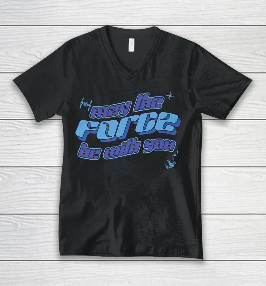 May The Force Be With You Unisex V-Neck T-Shirt