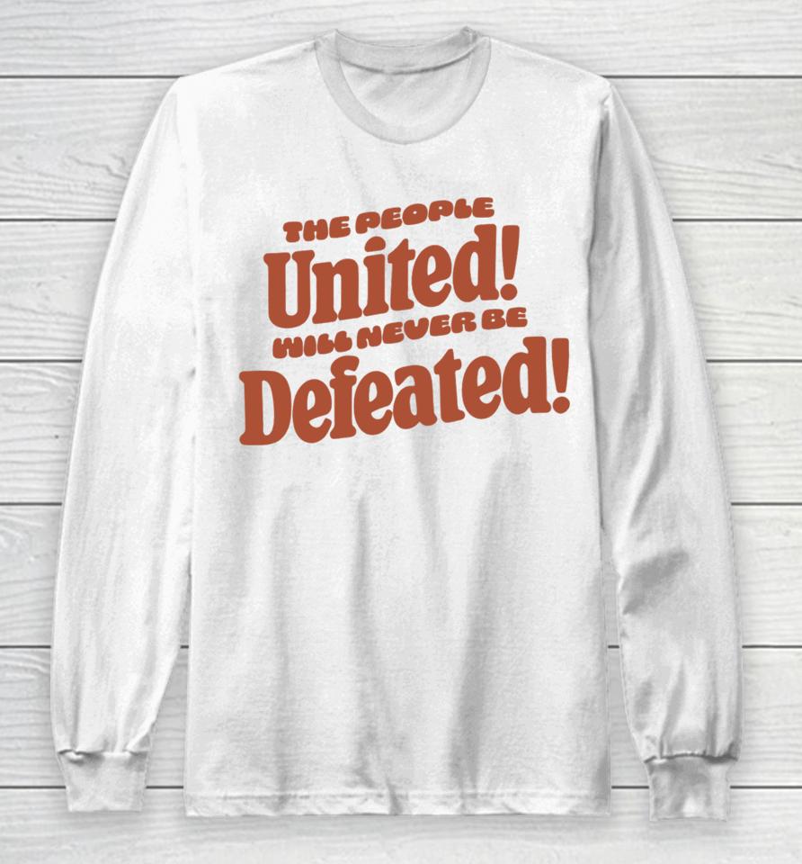Mayor Andre Dickless The People United Will Never Be Defeated Long Sleeve T-Shirt