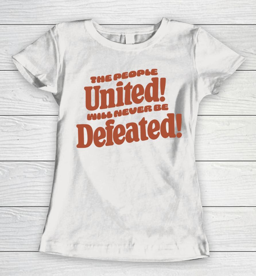 Mayor Andre Dickless The People United Will Never Be Defeated Women T-Shirt