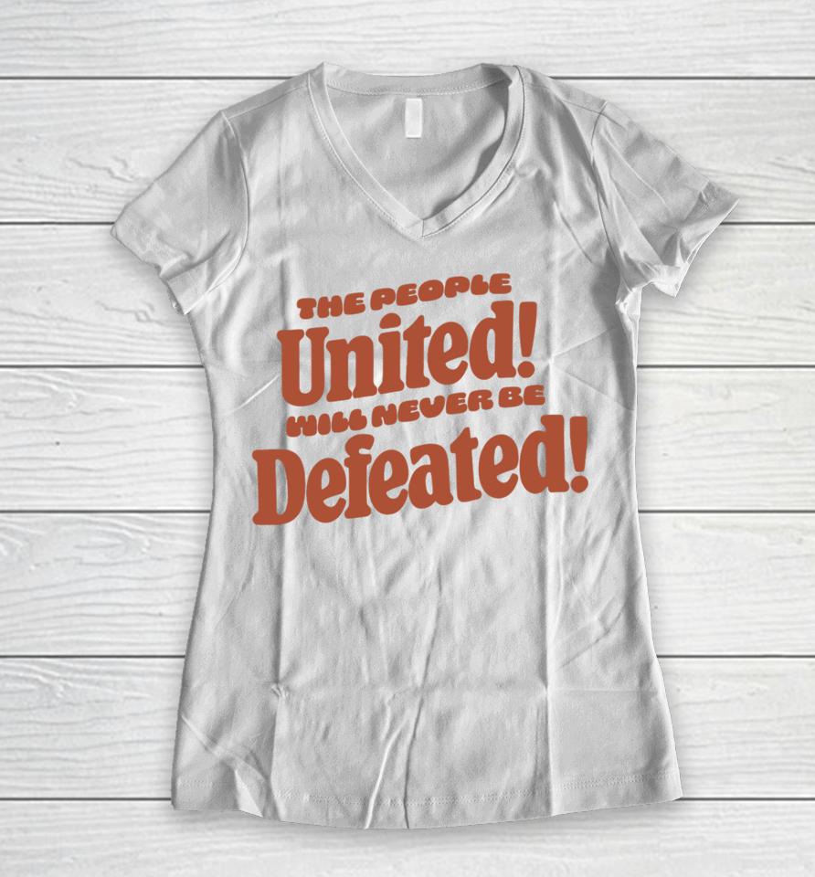 Mayor Andre Dickless The People United Will Never Be Defeated Women V-Neck T-Shirt