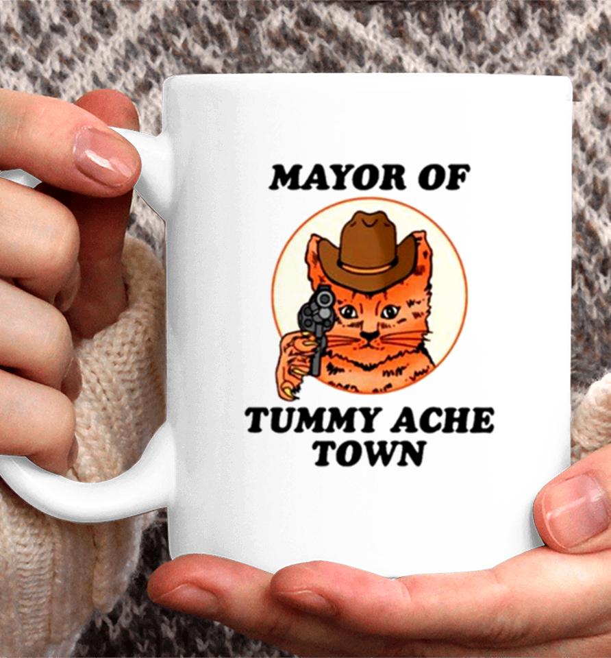 Mayor Of Tummy Ache Town Coffee Mug