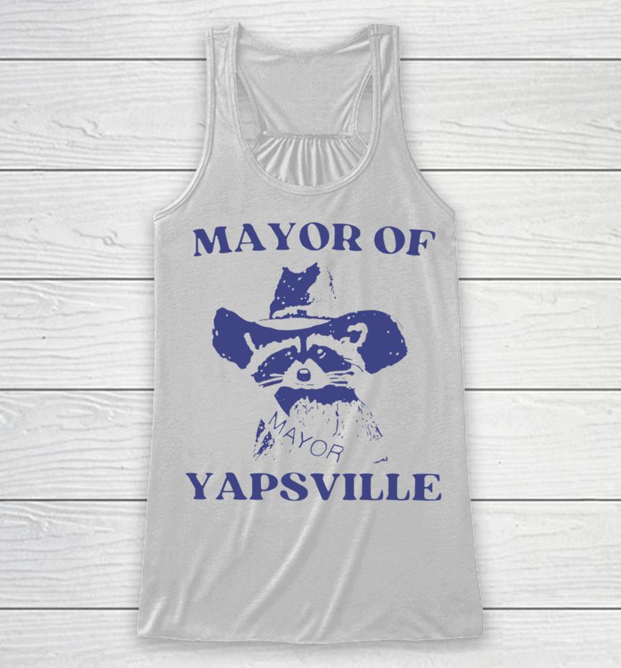 Mayor Of Yapsville Racerback Tank
