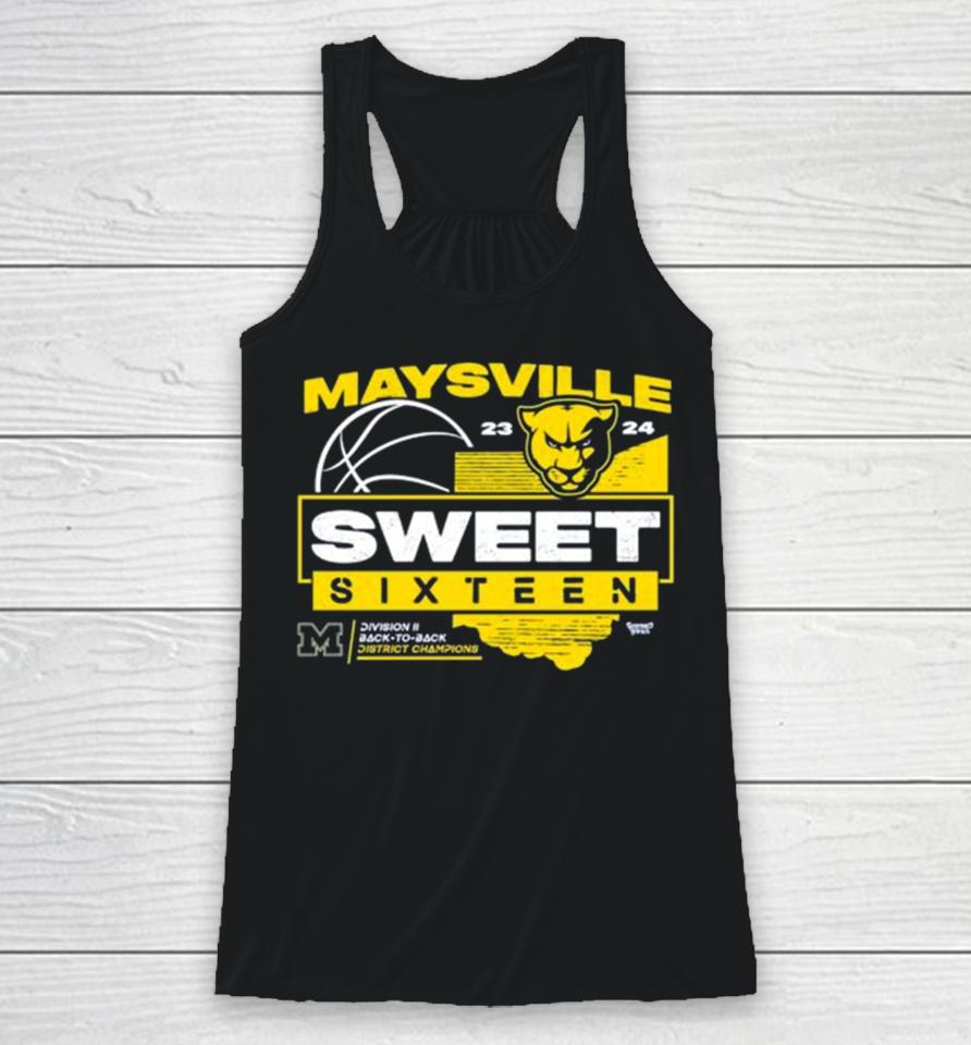 Maysville 2023 2024 Sweet Sixteen Division Ii Back To Back District Champions Racerback Tank