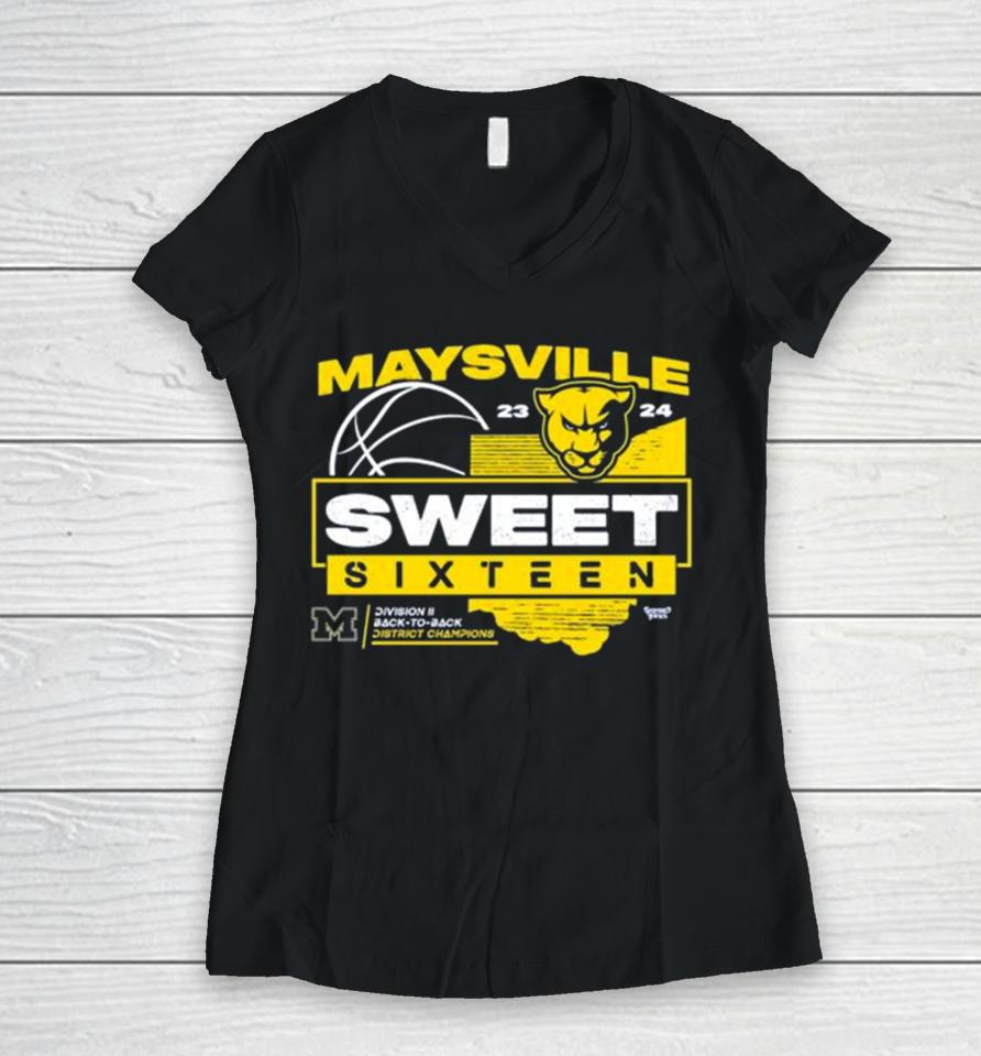 Maysville 2023 2024 Sweet Sixteen Division Ii Back To Back District Champions Women V-Neck T-Shirt