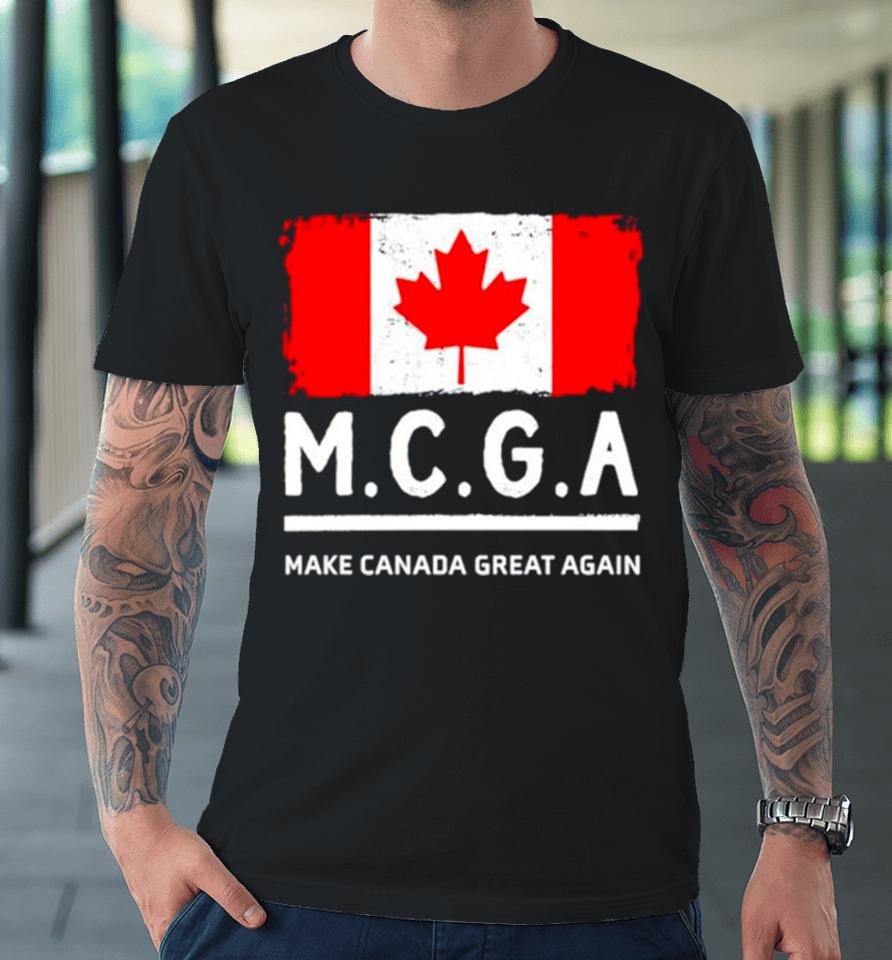 Mcga Make Canada Great Again Premium T-Shirt