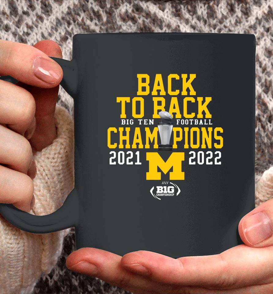 Mden Back-To-Back Michigan Big Ten Champions 2021 2022 Coffee Mug