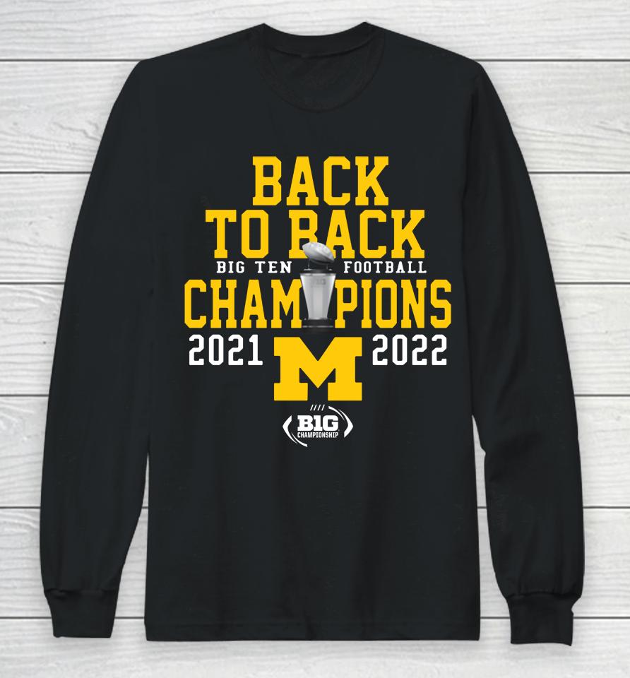 Mden Back-To-Back Michigan Big Ten Champions 2021 2022 Long Sleeve T-Shirt