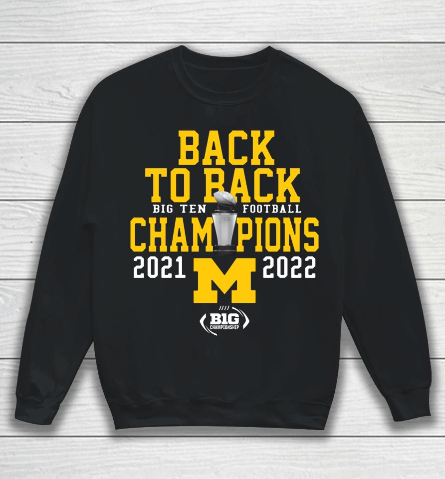 Mden Back-To-Back Michigan Big Ten Champions 2021 2022 Sweatshirt