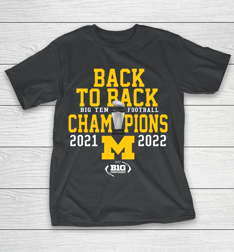 Mden Back-To-Back Michigan Big Ten Champions 2021 2022 T-Shirt