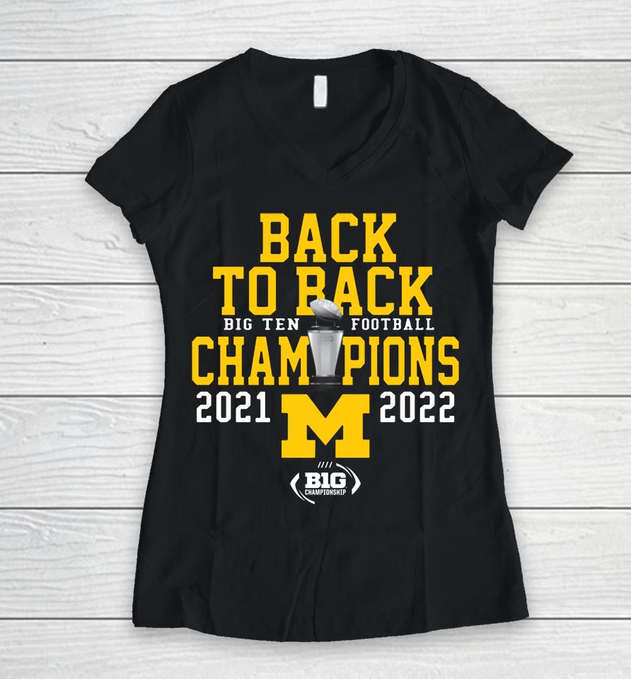 Mden Back-To-Back Michigan Big Ten Champions 2021 2022 Women V-Neck T-Shirt