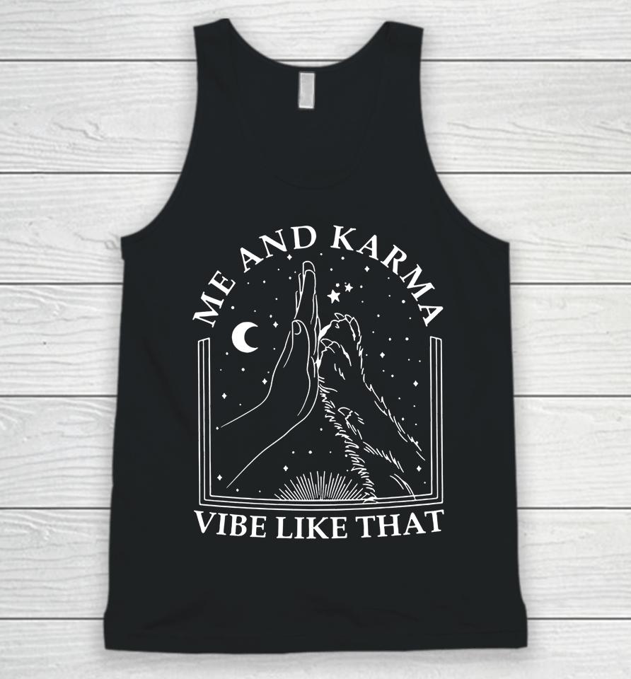 Me And Karma Vibe Like That Funny Cat Paw Unisex Tank Top