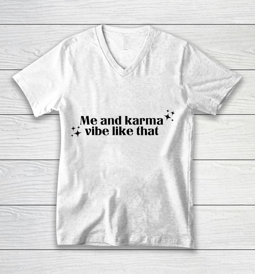 Me And Karma Vibe Like That Unisex V-Neck T-Shirt