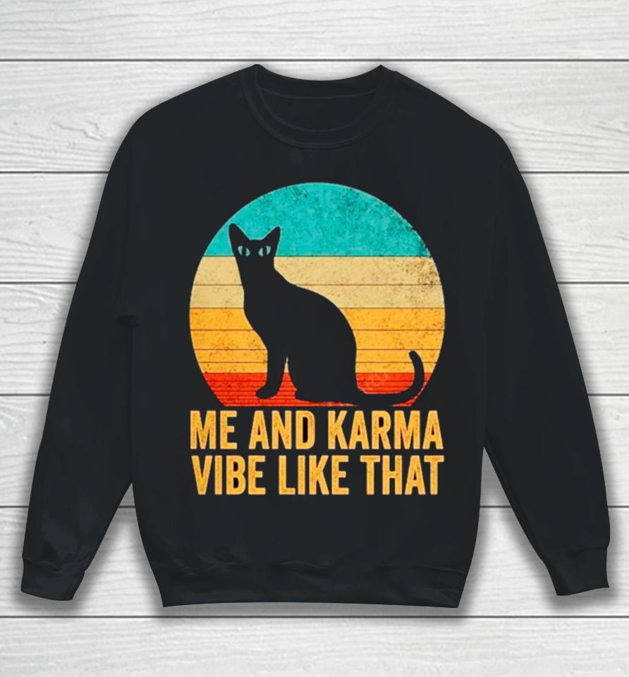 Me And Karma Vibe That Lazy Cat Vintage Sweatshirt