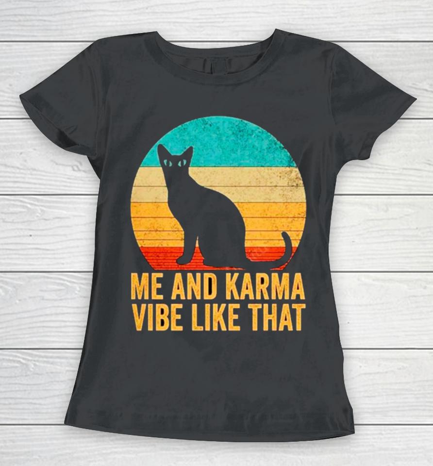 Me And Karma Vibe That Lazy Cat Vintage Women T-Shirt