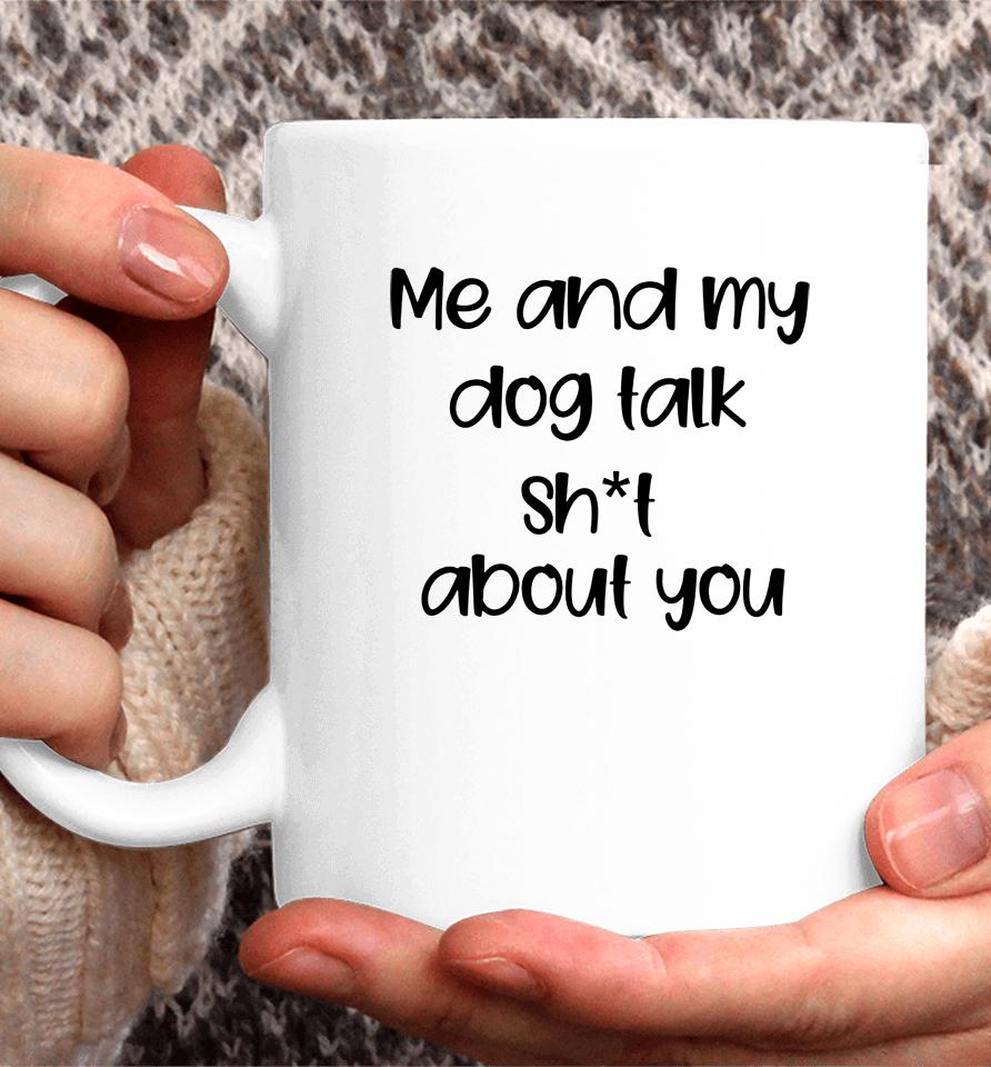 Me And My Dog Coffee Mug