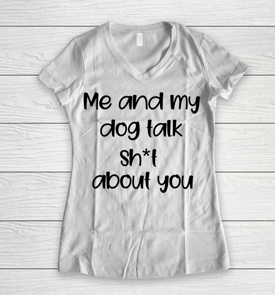 Me And My Dog Women V-Neck T-Shirt
