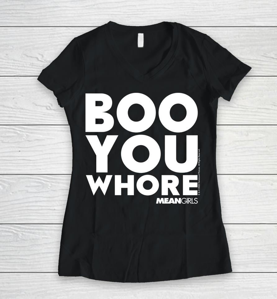 Mean Girls Boo You Whore Women V-Neck T-Shirt