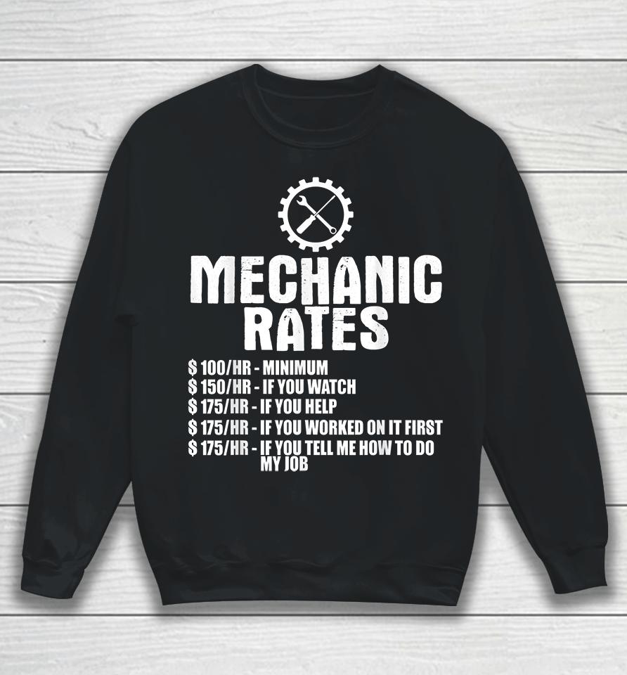 Mechanic Rates Sweatshirt