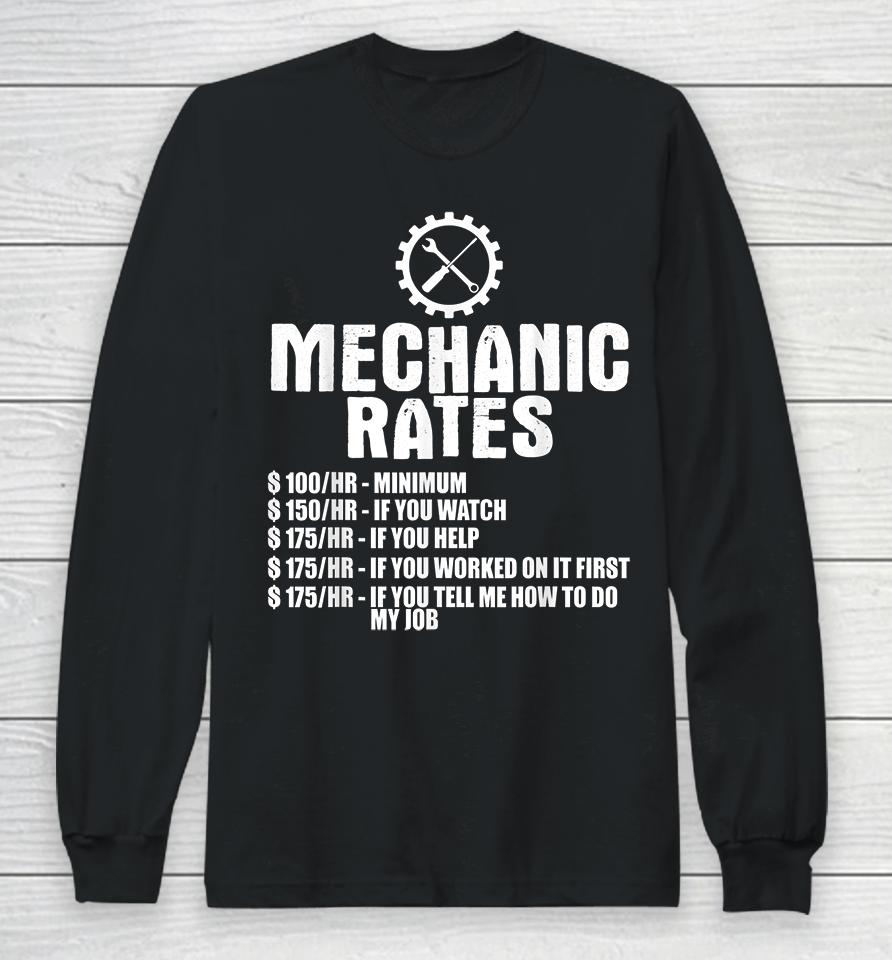 Mechanic Rates Long Sleeve T-Shirt