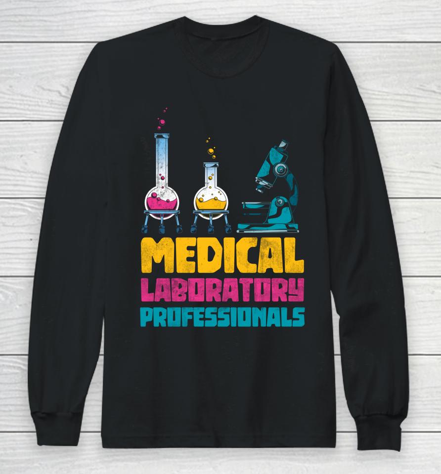 Med Lab Technician Medical Laboratory Professionals Long Sleeve T-Shirt