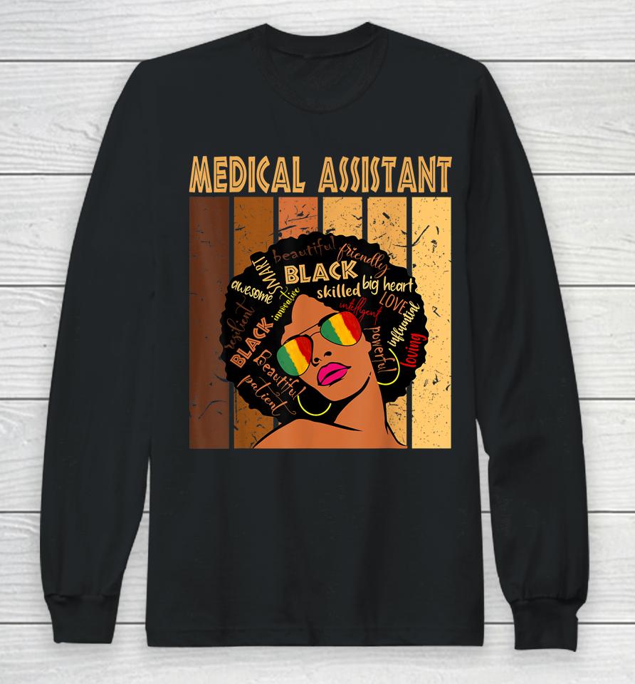 Medical Assistant Afro African American Black History Month Long Sleeve T-Shirt
