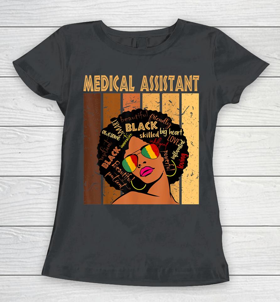 Medical Assistant Afro African American Black History Month Women T-Shirt