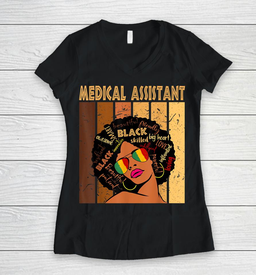 Medical Assistant Afro African American Black History Month Women V-Neck T-Shirt