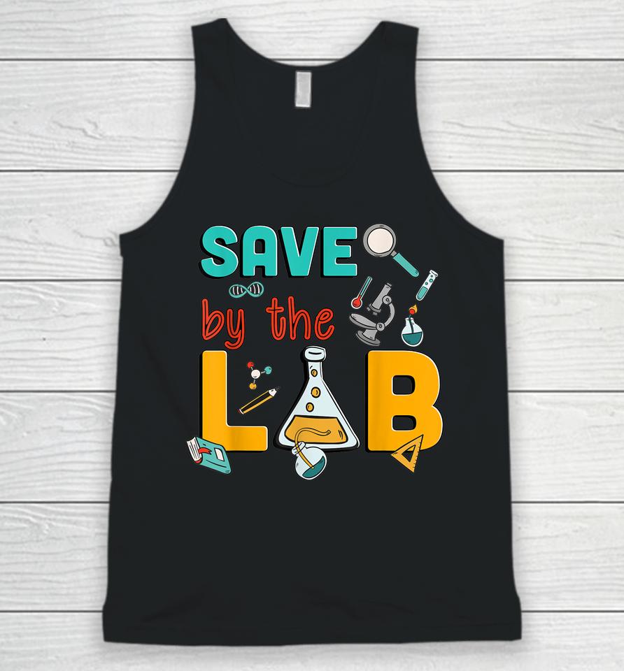 Medical Lab Science Save By The Lab Week 2023 Funny Lab Tech Unisex Tank Top