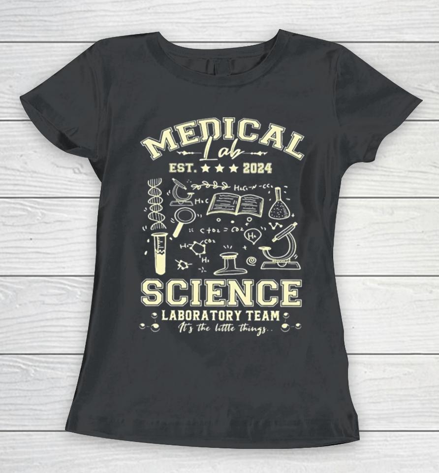 Medical Lab Science Team Est 2024 Women T-Shirt
