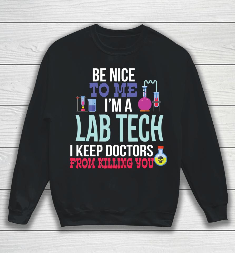 Medical Lab Tech Laboratory Technician Gift Sweatshirt
