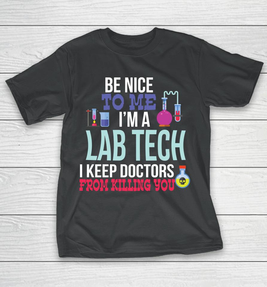Medical Lab Tech Laboratory Technician Gift T-Shirt