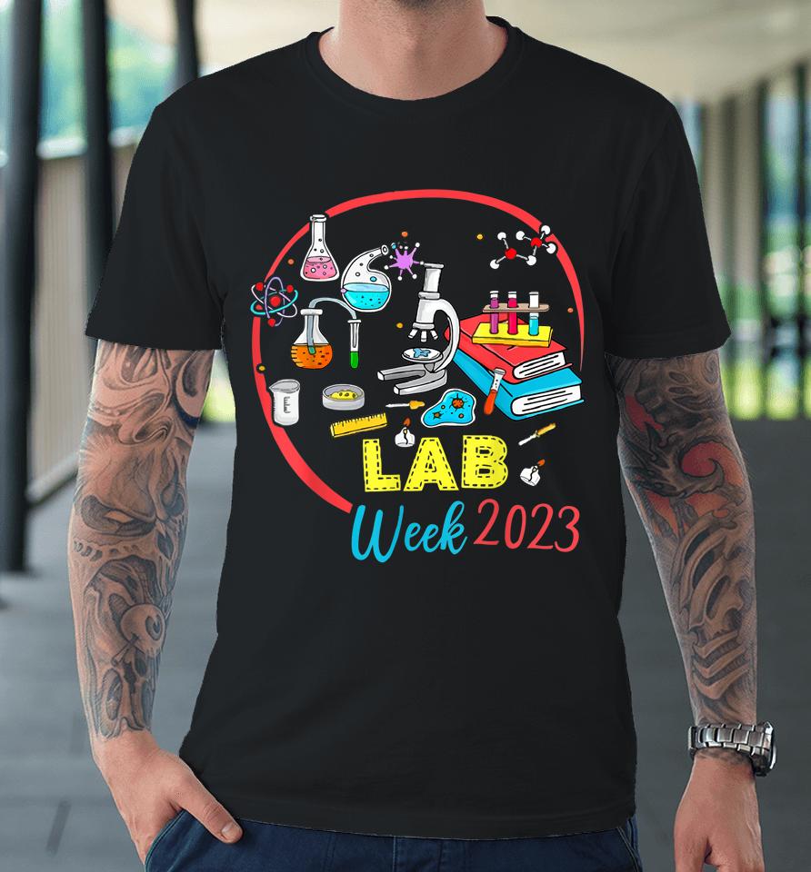 Medical Laboratory Technician Lab Week 2023 Technologist Premium T-Shirt