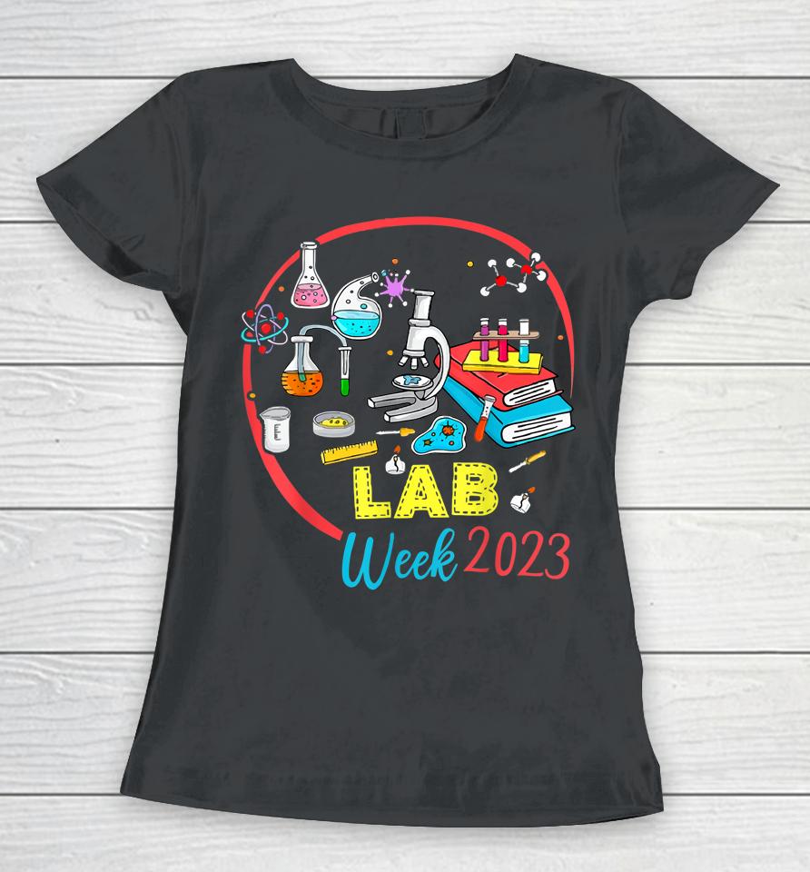 Medical Laboratory Technician Lab Week 2023 Technologist Women T-Shirt